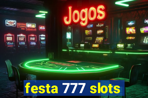 festa 777 slots